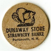 Dunaway Store. Strawbery Banke, Portsmouth, N.H. [wooden nickel]